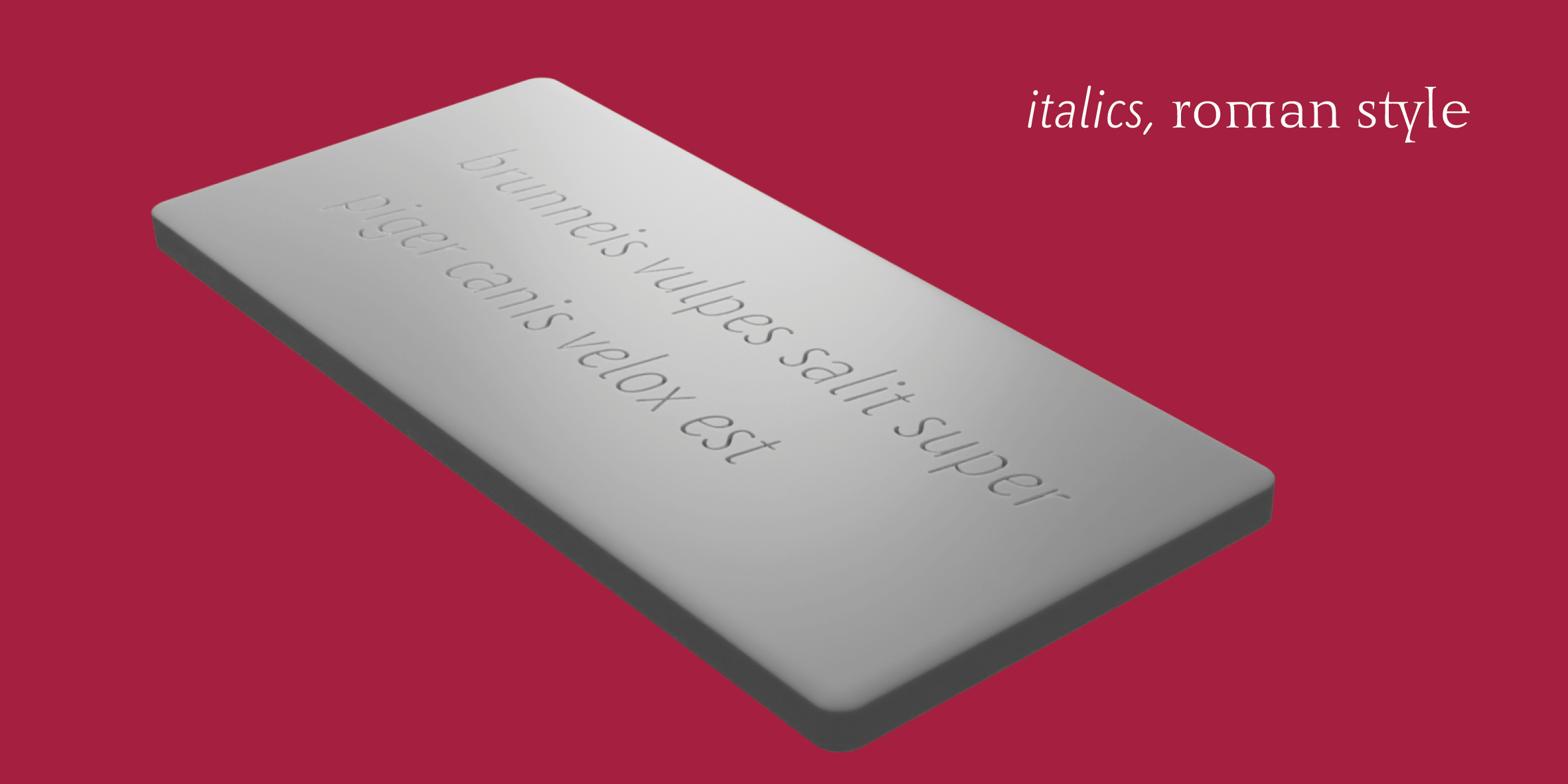 3D-Rendering of a stylized roman wax tablet with engraving of a pangram set in Benedikt italic